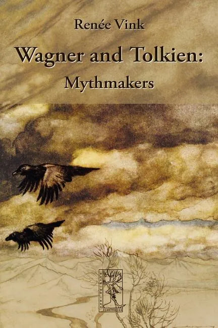 Wagner and Tolkien: Mythmakers - Paperback