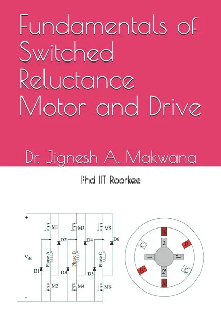 Fundamentals of Switched Reluctance Motor and Drive - Paperback
