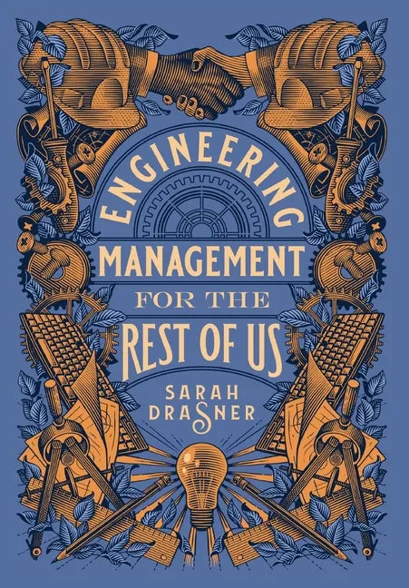 Engineering Management for the Rest of Us - Hardcover