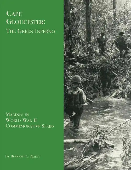 Cape Gloucester: The Green Inferno - Paperback