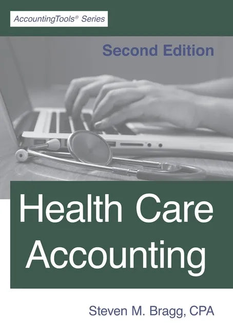 Health Care Accounting: Second Edition - Paperback
