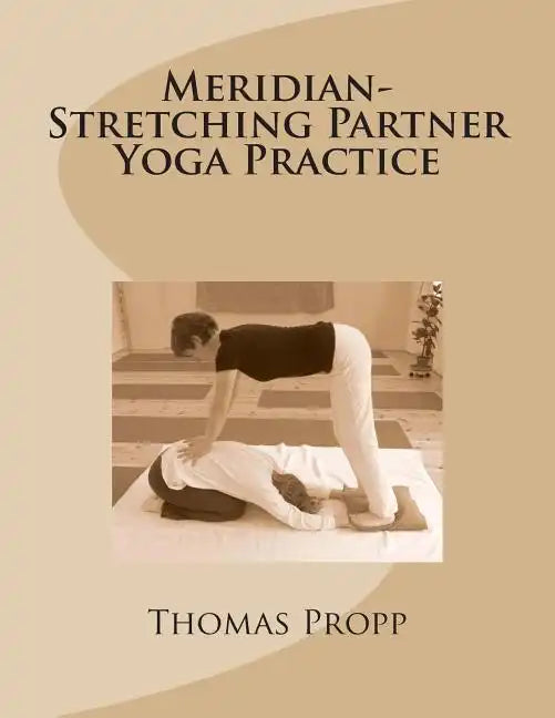 Meridian-Stretching Partner Yoga Practice - Paperback