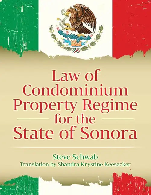 Law of Condominium Property Regime for the State of Sonora - Paperback