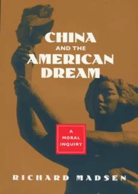 China and the American Dream - Hardcover