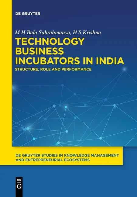 Technology Business Incubators in India: Structure, Role and Performance - Paperback