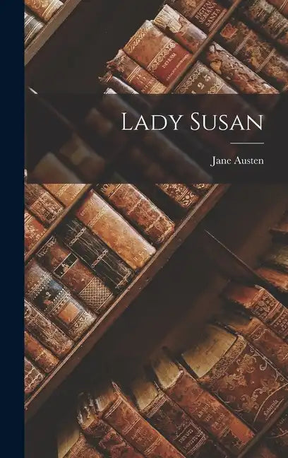 Lady Susan - Hardcover