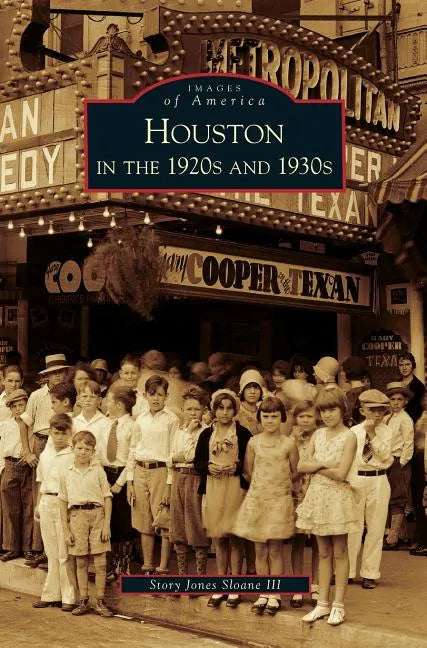Houston in the 1920s and 1930s - Hardcover
