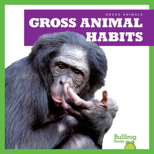 Gross Animal Habits - Library Binding