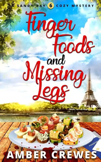 Finger Foods and Missing Legs - Paperback