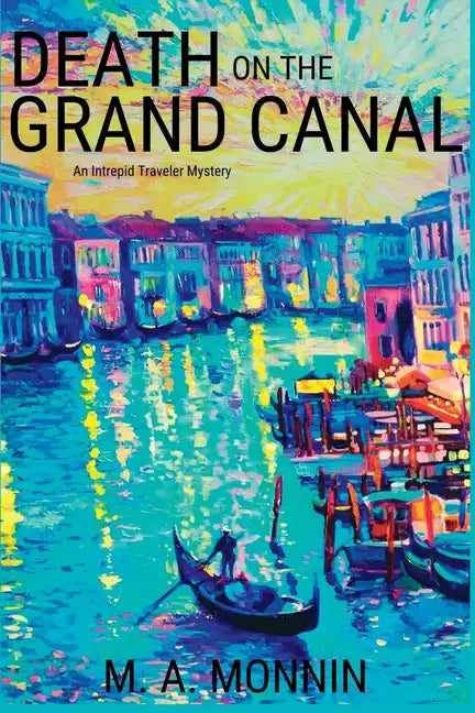 Death on the Grand Canal: An Intrepid Traveler Mystery - Paperback