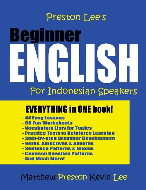 Preston Lee's Beginner English For Indonesian Speakers - Paperback