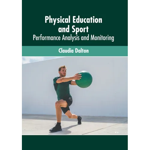 Physical Education and Sport: Performance Analysis and Monitoring - Hardcover