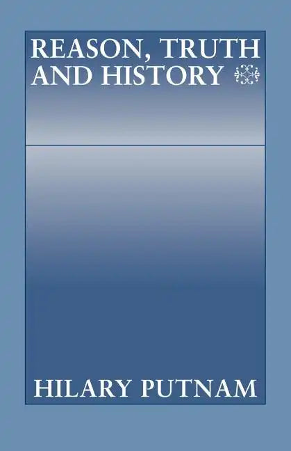 Reason, Truth and History - Paperback