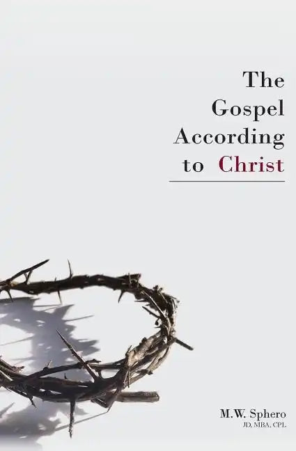The Gospel According to Christ - Paperback