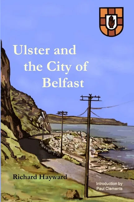 Ulster and the City of Belfast - Paperback