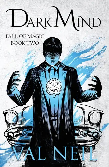 Dark Mind: Fall of Magic Book Two - Paperback