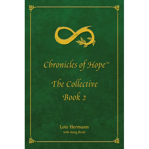 Chronicles of Hope: The Collective: Book 2 - Paperback
