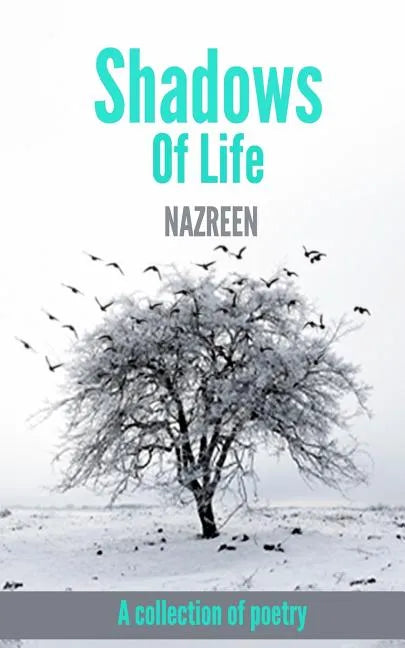 Shadows Of Life: A collection of poetry - Paperback