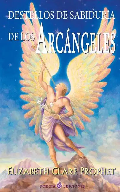 Destellos de sabiduria de los Arcangeles - Paperback