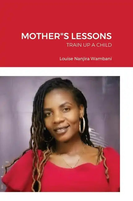 Mother"s Lessons: Train Up a Child - Hardcover