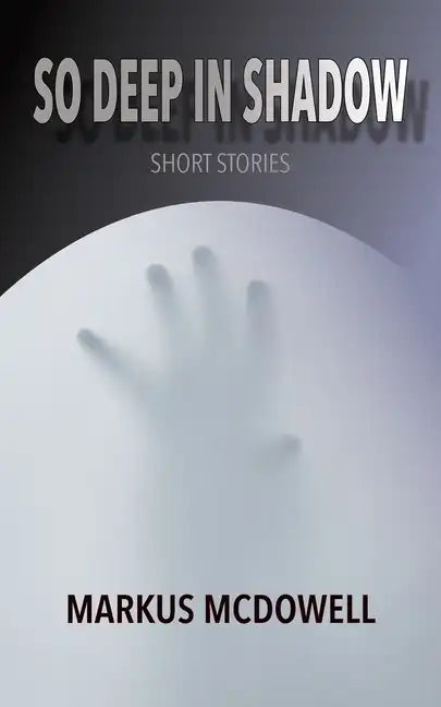 So Deep in Shadow - Paperback