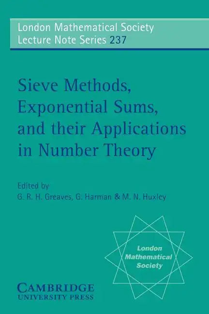 Sieve Methods, Exponential Sums, and Their Applications in Number Theory - Paperback