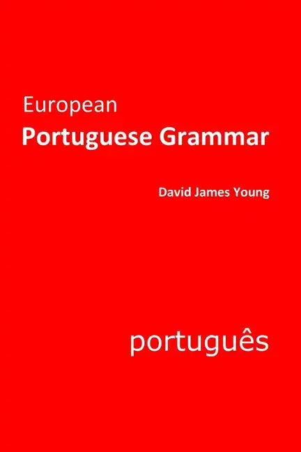 European Portuguese Grammar - Paperback