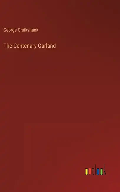 The Centenary Garland - Hardcover