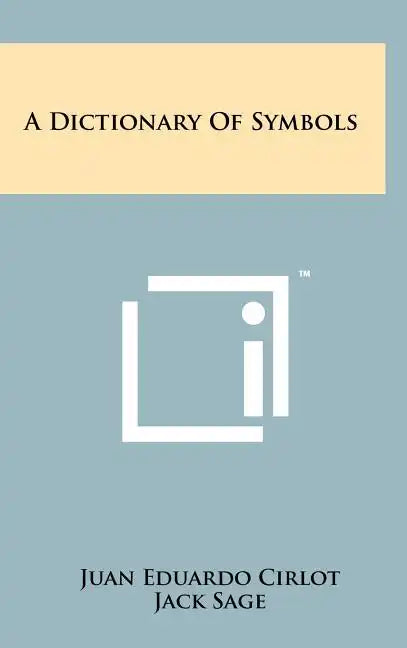 A Dictionary Of Symbols - Hardcover