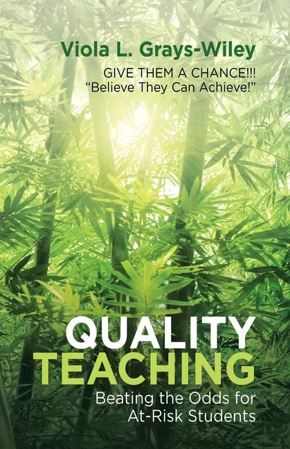 Quality Teaching: Beating the Odds for At-Risk Students - Paperback