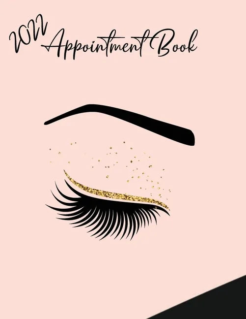 2022 Appointment Diary - Eyelash Day Planner Book with Times (in 15 Minute Increments) - Paperback