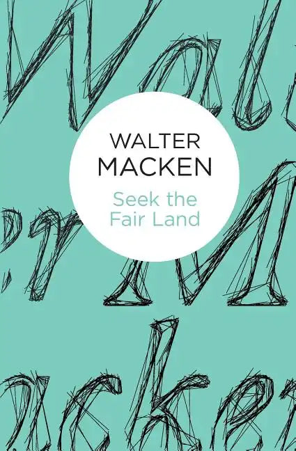 Seek the Fair Land - Paperback