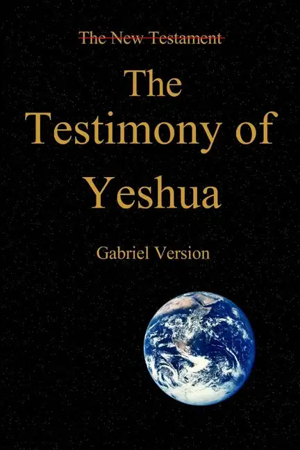 The Testimony of Yeshua! - Paperback