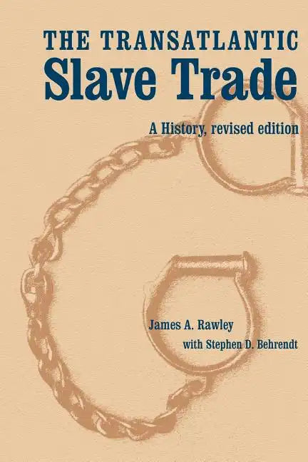 The Transatlantic Slave Trade: A History, Revised Edition - Paperback