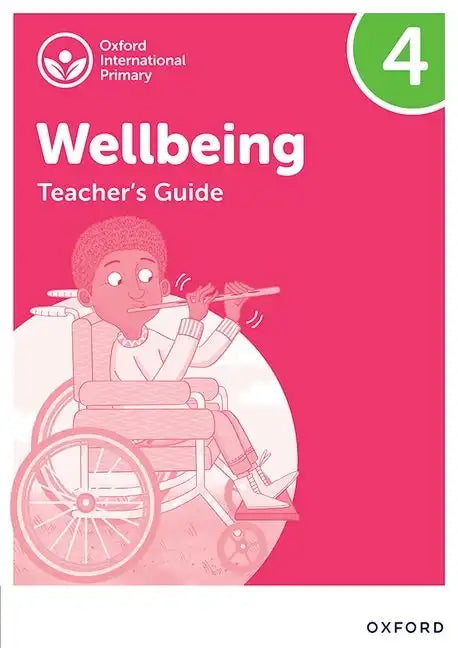Oxford International Primary Wellbeing: Teacher Guide 4 - Paperback