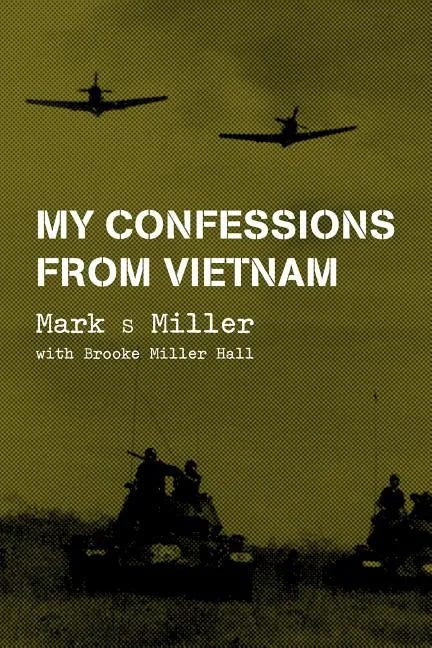 My Confessions from Vietnam - Paperback