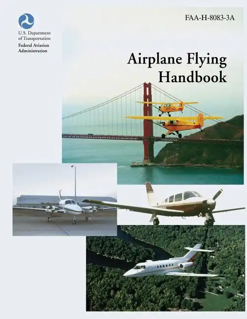 Airplane Flying Handbook (FAA-H-8083-3A) - Paperback
