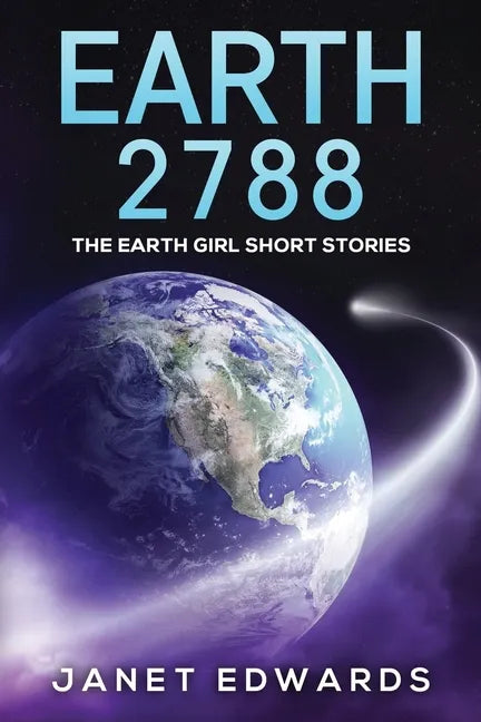 Earth 2788: The Earth Girl Short Stories - Paperback