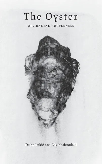 The Oyster: Or, Radial Suppleness - Paperback