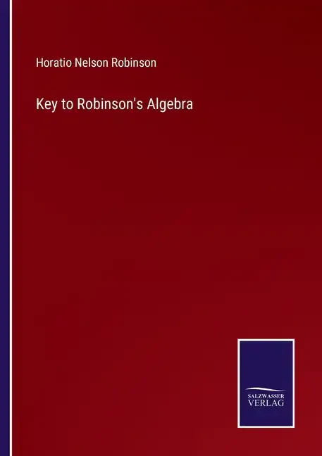 Key to Robinson's Algebra - Paperback