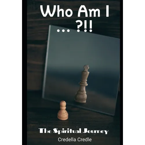 Who Am I: The Spiritual Journey - Paperback