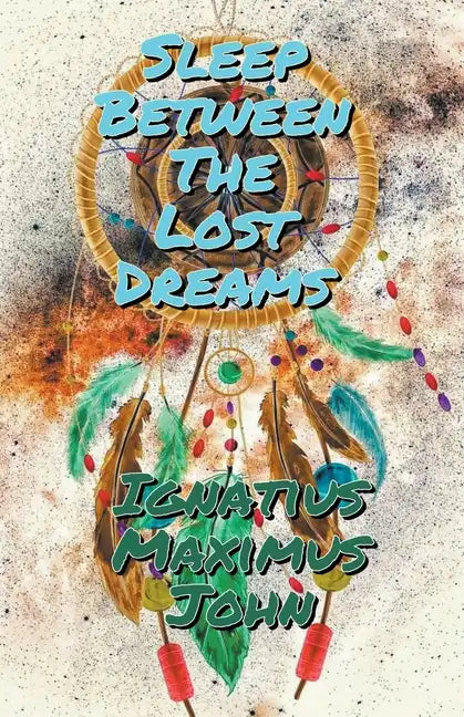 Sleep Between The Lost Dreams - Paperback