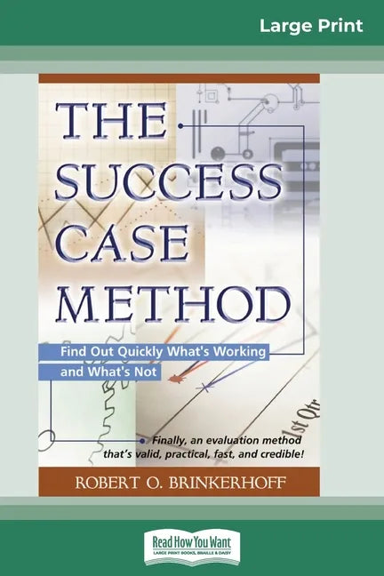 The Success Case Method (16pt Large Print Edition) - Paperback