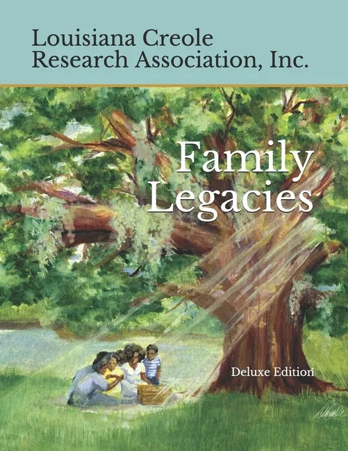 Family Legacies: Our History Told Through Stories and Tributes - Paperback
