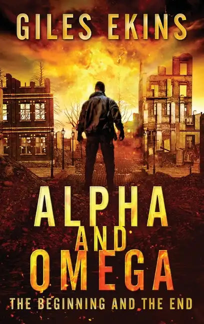 Alpha And Omega: The Beginning And The End - Hardcover