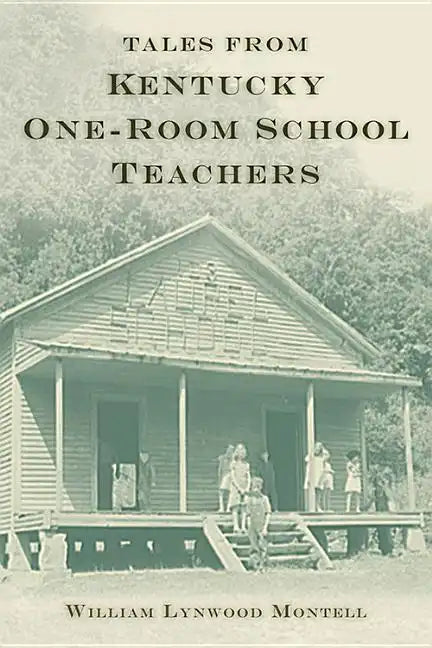 Tales from Kentucky One-Room School Teachers - Paperback