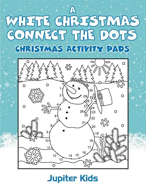 A White Christmas Connect The Dots: Christmas Activity Pads - Paperback
