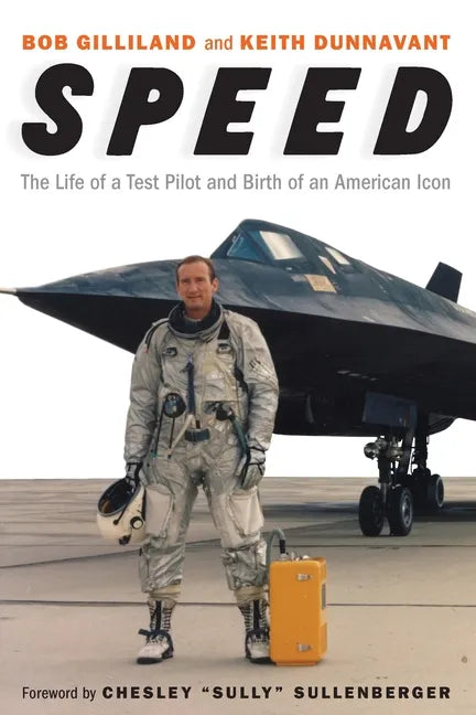 Speed: The Life of a Test Pilot and Birth of an American Icon - Hardcover