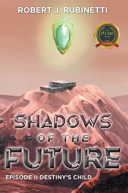 Shadows of the Future: Episode II Destiny's Child - Paperback