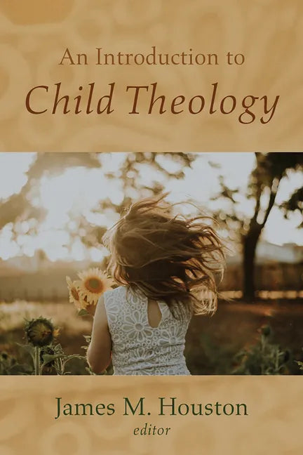 An Introduction to Child Theology - Paperback